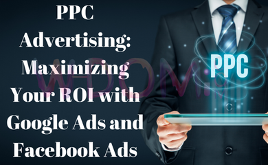 https://www.w-dom.com/assets/images/blogs/ppc-advertising-maximizing-your-roi-with-google-ads-and-facebook-ads.png